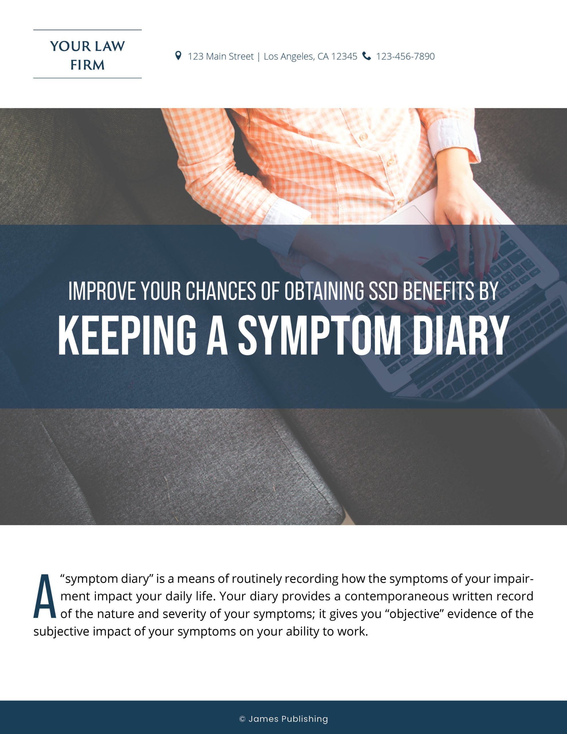 SSD-12 Improve Your Chances of Obtaining SSD Benefits by Keeping a Symptom Diary