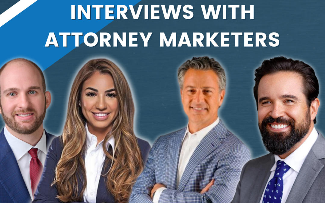 Attorney Marketing Tips from Interviews